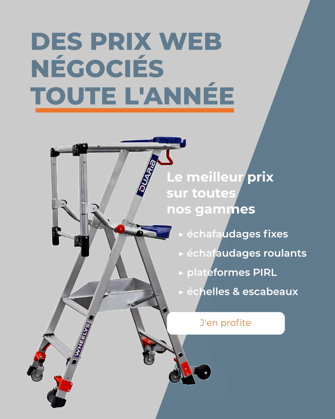 Echafaudages au meilleur prix